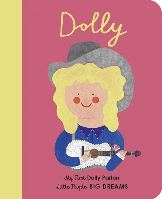 Dolly Parton: My First Dolly Parton -- Maria Isabel Sanchez Vegara - Board Book