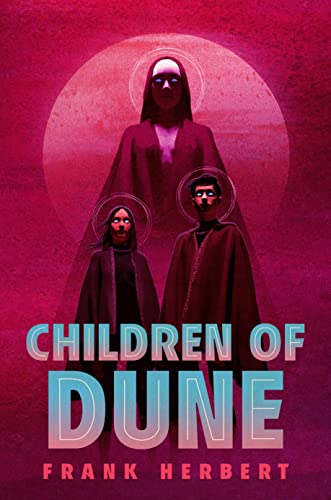 Children of Dune: Deluxe Edition -- Frank Herbert, Hardcover