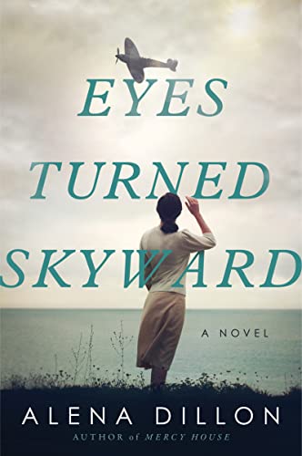 Eyes Turned Skyward -- Alena Dillon - Paperback