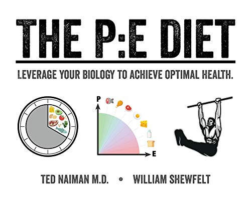 The PE Diet -- Ted Naiman, Hardcover
