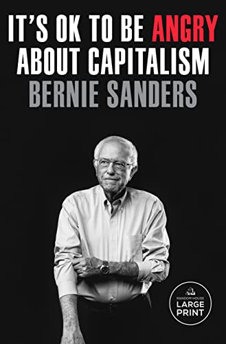 It's OK to Be Angry About Capitalism [Paperback] Sanders, Senator Bernie and Nichols, John - Paperback