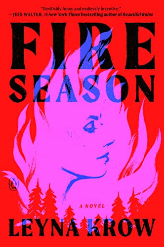 Fire Season -- Leyna Krow, Paperback