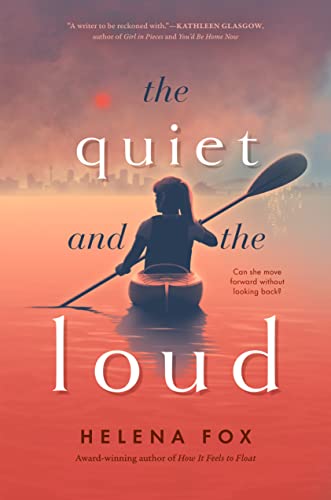 The Quiet and the Loud -- Helena Fox - Hardcover