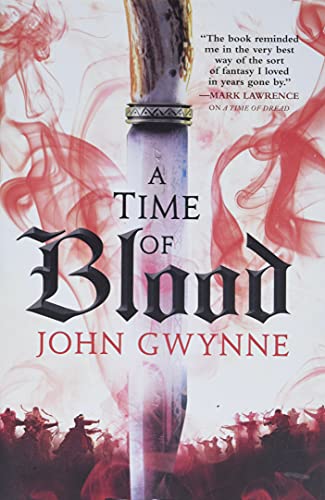 A Time of Blood -- John Gwynne, Paperback