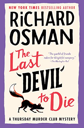 The Last Devil to Die: A Thursday Murder Club Mystery -- Richard Osman - Hardcover