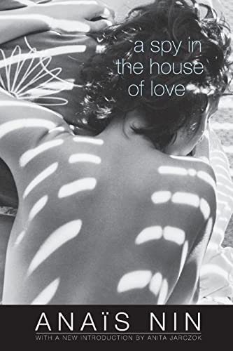 A Spy in the House of Love -- Ana? Nin - Paperback