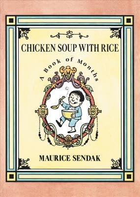 Chicken Soup with Rice Board Book: A Book of Months -- Maurice Sendak, Board Book