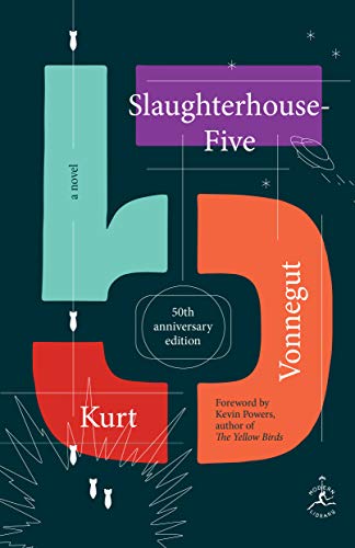 Slaughterhouse-Five: A Novel; 50th Anniversary Edition -- Kurt Vonnegut, Hardcover