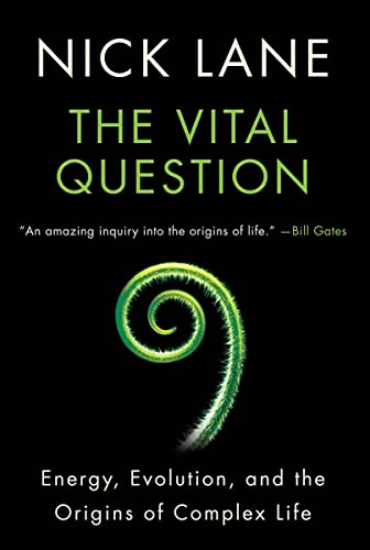 Vital Question: Energy, Evolution, and the Origins of Complex Life -- Nick Lane - Paperback