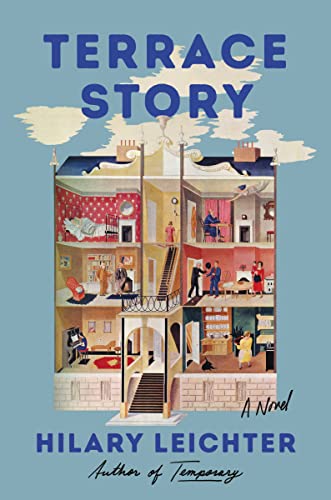Terrace Story -- Hilary Leichter, Hardcover
