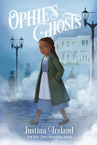 Ophie's Ghosts -- Justina Ireland, Paperback