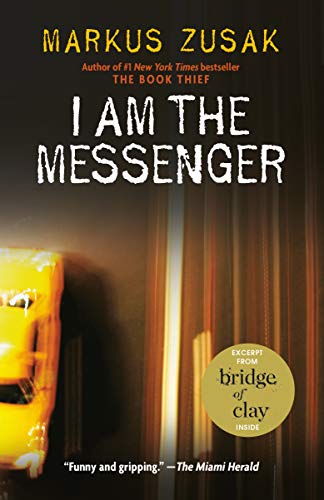 I Am the Messenger -- Markus Zusak, Paperback