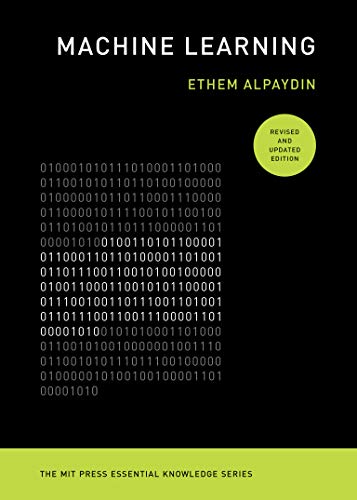 Machine Learning, Revised and Updated Edition -- Ethem Alpaydin, Paperback