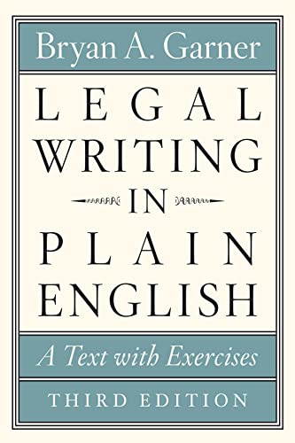 Legal Writing in Plain English, Third Edition: A Text with Exercises -- Bryan A. Garner - Paperback