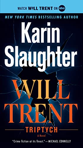 Triptych: A Will Trent Novel -- Karin Slaughter - Paperback