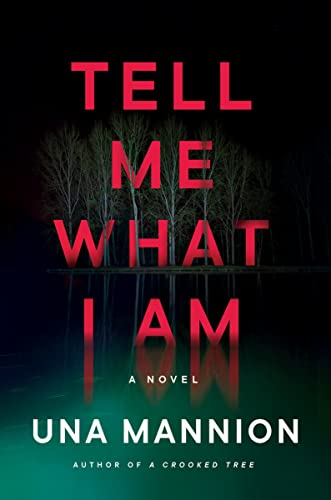 Tell Me What I Am -- Una Mannion, Hardcover