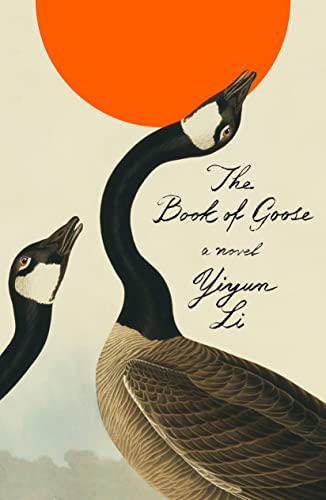 The Book of Goose -- Yiyun Li, Hardcover