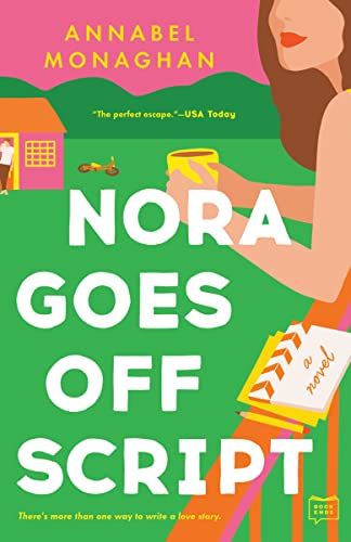 Nora Goes Off Script -- Annabel Monaghan, Paperback