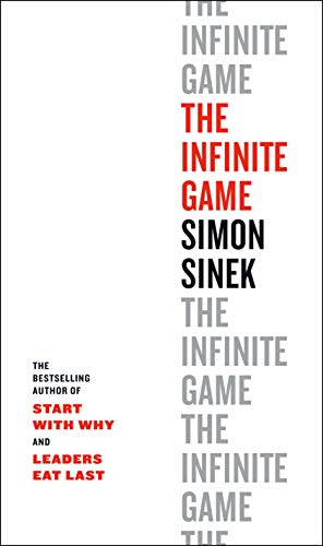 The Infinite Game -- Simon Sinek, Hardcover