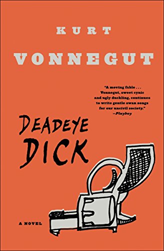 Deadeye Dick -- Kurt Vonnegut - Paperback
