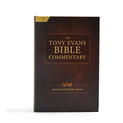 The Tony Evans Bible Commentary: Advancing God's Kingdom Agenda -- Tony Evans, Bible