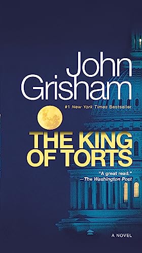 The King of Torts -- John Grisham, Paperback