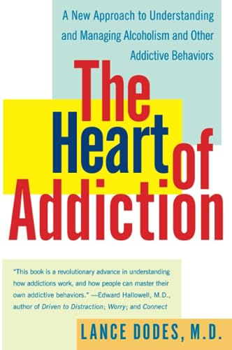 The Heart of Addiction -- Lance M. Dodes, Paperback