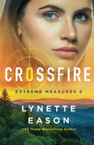 Crossfire -- Lynette Eason - Paperback