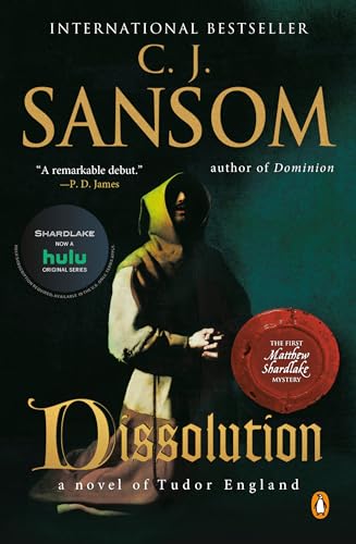 Dissolution: A Matthew Shardlake Tudor Mystery by Sansom, C. J.