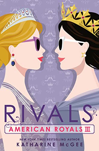 American Royals III: Rivals -- Katharine McGee - Hardcover