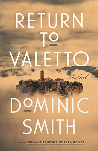Return to Valetto -- Dominic Smith, Hardcover