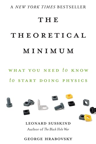 Theoretical Minimum (The Theoretical Minimum) [Paperback] Susskind, Leonard - Paperback
