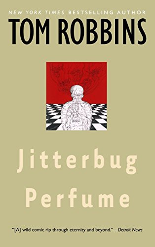 Jitterbug Perfume -- Tom Robbins - Paperback
