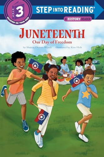 Juneteenth: Our Day of Freedom by Wyeth, Sharon Dennis