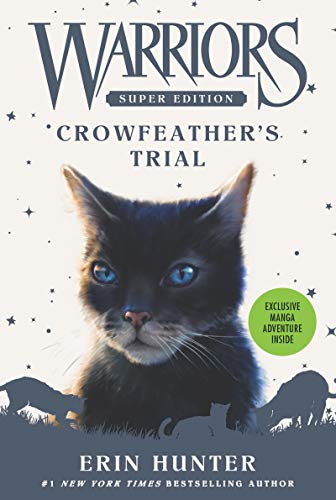 Warriors Super Edition: Crowfeather's Trial -- Erin Hunter - Paperback
