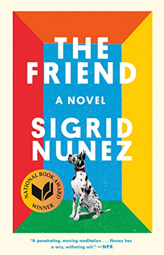 The Friend: A Novel [Paperback] Nunez, Sigrid - Paperback