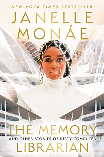 The Memory Librarian: And Other Stories of Dirty Computer -- Janelle Mon疇 - Paperback