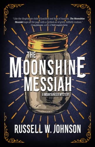 The Moonshine Messiah by Johnson, Russell W.