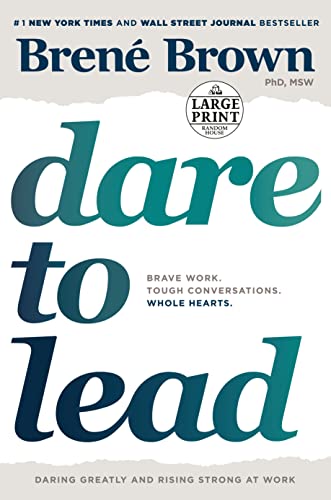 Dare to Lead: Brave Work. Tough Conversations. Whole Hearts. -- Brené Brown, Paperback