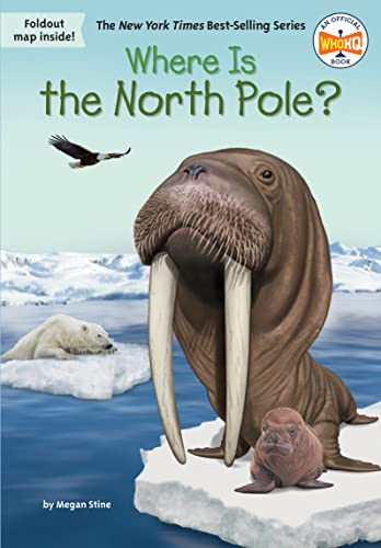 Where Is the North Pole? -- Megan Stine, Paperback