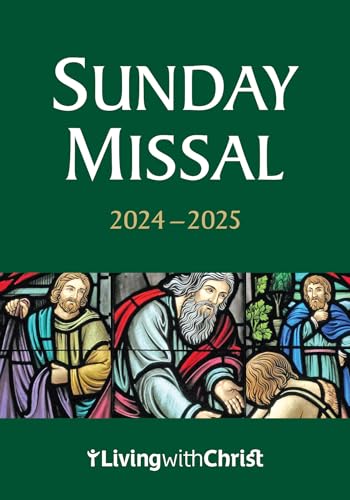 2024-2025 Living with Christ Sunday Missal by Living with Christ