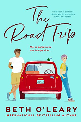 The Road Trip -- Beth O'Leary, Paperback