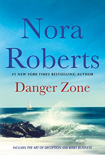 Danger Zone: Art of Deception and Risky Business: A 2-In-1 Collection by Roberts, Nora