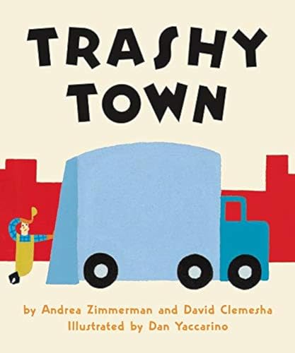 Trashy Town -- Andrea Zimmerman, Board Book