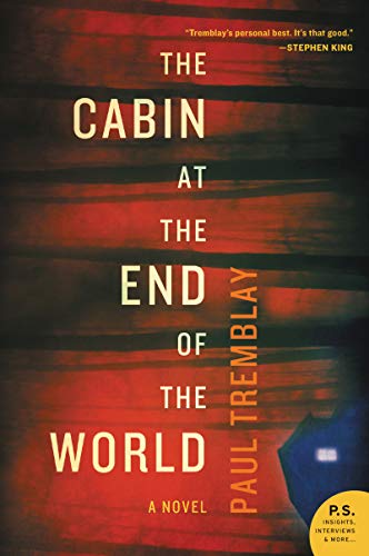 The Cabin at the End of the World -- Paul Tremblay, Paperback