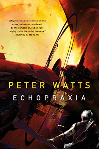 Echopraxia -- Peter Watts, Paperback