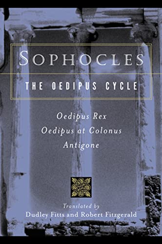 Sophocles, the Oedipus Cycle: Oedipus Rex, Oedipus at Colonus, Antigone -- Sophocles, Paperback