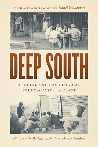 Deep South: A Social Anthropological Study of Caste and Class -- Allison Davis, Paperback
