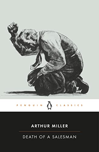 Death of a Salesman: Certain Private Conversations in Two Acts and a Requiem -- Arthur Miller, Paperback