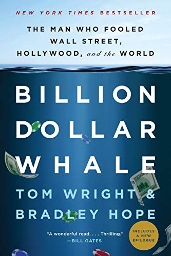 Billion Dollar Whale: The Man Who Fooled Wall Street, Hollywood, and the World -- Bradley Hope - Paperback